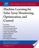 Machine learning for solar array monitoring, optimization, and control