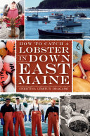 How to Catch a Lobster in Downeast Maine