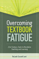 Overcoming Textbook Fatigue