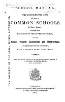 School Manual. The consolidated Acts relating to Common Schools in Upper Canada; together with decisions of the Superior Courts ... Edited, with notes ... by J. G. Hodgins. (Third edition.).