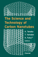 The Science and Technology of Carbon Nanotubes