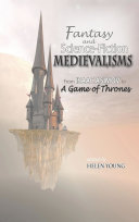 Fantasy and Science Fiction Medievalisms: From Isaac Asimov to A Game of Thrones Pdf/ePub eBook