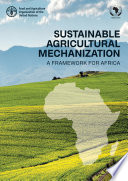 Sustainable Agricultural Mechanization: A Framework for Africa