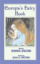 EUROPA'S FAIRY BOOK - 25 Illustrated Popular European Fairy Tales