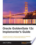 Oracle GoldenGate 12c Implementer s Guide