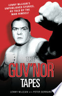 The Guvnor Tapes - Lenny McLean's Unpublished Stories, As Told By The Man Himself