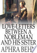 Love-Letters Between a Nobleman and His Sister PDF Book By Aphra Behn
