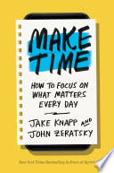 Make Time PDF Book By Jake Knapp,John Zeratsky