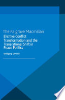 Elicitive Conflict Transformation and the Transrational Shift in Peace Politics Book