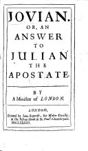 Jovian  Or  An Answer to Julian the Apostate  by Samuel Johnson   By a Minister of London  i e  George Hickes