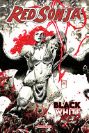 Red Sonja: Black, White, Red Volume 1