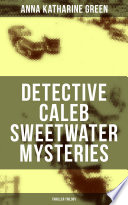 DETECTIVE CALEB SWEETWATER MYSTERIES  Thriller Trilogy  Book PDF