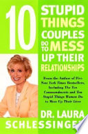 Ten Stupid Things Couples Do to Mess Up Their Relationships Book