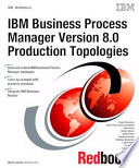 IBM Business Process Manager Version 8 0 Production Topologies