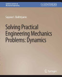 Solving Practical Engineering Problems in Engineering Mechanics