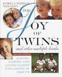 The Joy Of Twins And Other Multiple Births