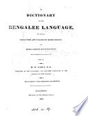 A dictionary of the Bengalee language  2 vols   in 3  Vol  1 is of the 2nd ed   