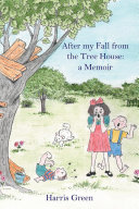 After my Fall from the Tree House: [Pdf/ePub] eBook