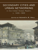 Secondary Cities & Urban Networking in the Indian Ocean Realm, c. 1400-1800