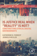 Is Justice Real When “Reality is Not?