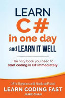 Learn C  in One Day and Learn It Well Book