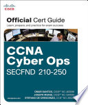 CCNA Cyber Ops SECFND  210 250 Official Cert Guide Book