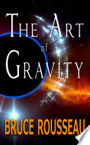 The Art of Gravity