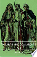 The Arab Kingdom and Its Fall