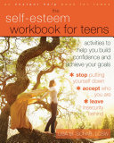The Self-Esteem Workbook for Teens