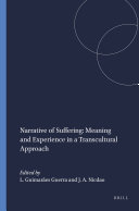 Narrative of Suffering: Meaning and Experience in a Transcultural Approach