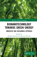 Bionanotechnology Towards Green Energy