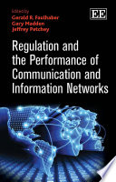 Regulation and the Performance of Communication and Information Networks Book PDF