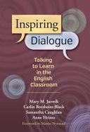 Inspiring Dialogue: Talking to Learn in the English Classroom