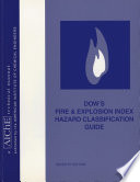 Dow s Fire and Explosion Index Hazard Classification Guide Book
