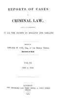 Cox's Reports of Cases in Criminal Law Argued and Determined in the Courts of England