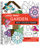 Large Print Easy Color and Frame   Garden  Adult Coloring Book 