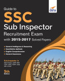 Guide to SSC Sub-Inspector Recruitment Exam with 2015-17 Solved Papers 5th Edition
