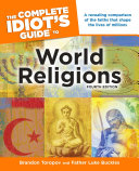 The Complete Idiot's Guide to World Religions, 4th Edition