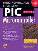 Programming and Customizing the PIC Microcontroller Book