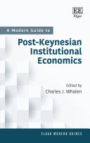 A Modern Guide to Post-Keynesian Institutional Economics