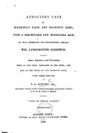 Atrocious case of infamously false and malicious libel upon a respectable and honorable man by ... W. L. Goodwin. Being a supplement to the work entitled, Work in the Bush ... by N. L. K.