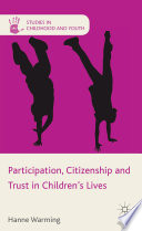 Participation  Citizenship and Trust in Children s Lives