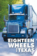 Eighteen Wheels for Texas Book