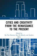 Cities and Creativity from the Renaissance to the Present