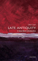 Late Antiquity  A Very Short Introduction