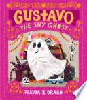 Gustavo  the Shy Ghost Book