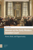 Women at the Early Modern Swedish Court