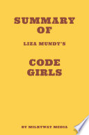 Summary of Liza Mundy   s Code Girls