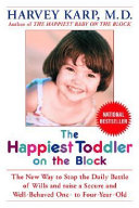 The Happiest Toddler on the Block Book