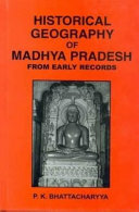 Historical Geography of Madhyapradesh from Early Records